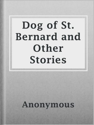 cover image of Dog of St. Bernard and Other Stories